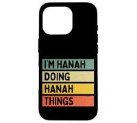 Custodia per iPhone 16 Pro Citazione personalizzata divertente I'm Hanah Doing Hanah Things