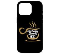 Custodia per iPhone 16 Pro Coffee Recharge Yourself Funny Cafeine Baristas Coffee Lover