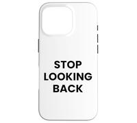 Custodia per iPhone 16 Pro Cover "Stop Looking Back" - IPhone 17/17 Pro/ 17 Pro Max
