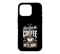 Custodia per iPhone 16 Pro Dammi solo il caffè e nessuno si fa male