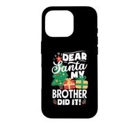 Custodia per iPhone 16 Pro Dear Santa My Brother Did It Divertente Natale Ragazze Bambini Ragazzi