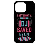 Custodia per iPhone 16 Pro Deejay Saved My Life DJ Techno Music - Cuffie per giradischi