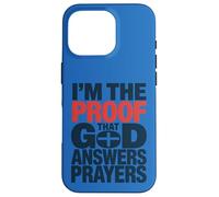 Custodia per iPhone 16 Pro Design con scritta "I'm The Proof God Answers Prayers"