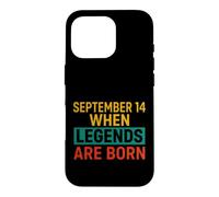 Custodia per iPhone 16 Pro Detto divertente settembre 14 Quando nascono le leggende