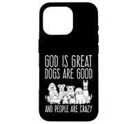 Custodia per iPhone 16 Pro Dio è fantastico, i cani sono bravi e le persone sono pazze amanti dei cuccioli