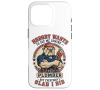 Custodia per iPhone 16 Pro Divertente idraulico nessuno vuole vedermi venire Bulldog idraulico