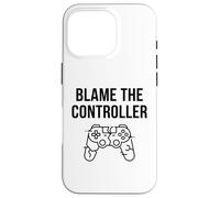 Custodia per iPhone 16 Pro Divertente maglietta regalo per videogiochi, con scritta "Blame The Controller"
