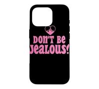 Custodia per iPhone 16 Pro Don't Be Jealous Retro Pink Citazione Grafica