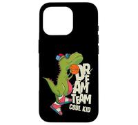 Custodia per iPhone 16 Pro Dream Team Cool Kid Funny T-Rex Bsketball Graphic Designs