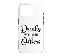 Custodia per iPhone 16 Pro Drinks Well With Others Womens Funny Drinking Friends Drunk
