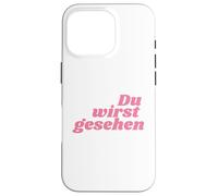Custodia per iPhone 16 Pro Du wirst gesehen - Positive Affirmations