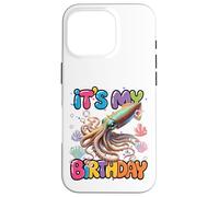 Custodia per iPhone 16 Pro È il mio compleanno calamaro gigante