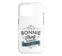 Custodia per iPhone 16 Pro È una cosa Bonnie che non capiresti divertente Bonnie