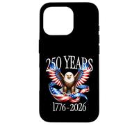 Custodia per iPhone 16 Pro Eagle and Flag 250 Years 1776-2026 250th Birthday