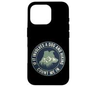 Custodia per iPhone 16 Pro Escursionismo Cane Count Me In Trekking All'aperto