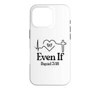 Custodia per iPhone 16 Pro Even If Christian Bible Verse Daniel 3:18 Faith Hope Love