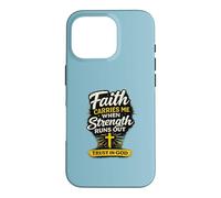 Custodia per iPhone 16 Pro Faith Carries Me When Strength Runs Out Design Christian