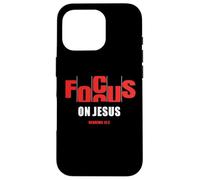 Custodia per iPhone 16 Pro Focus on JESUS - Christian Faith Inspirational Reminder