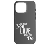 Custodia per iPhone 16 Pro Follow Your Passion Motivational Hobbyist Quote Graphic Love