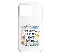 Custodia per iPhone 16 Pro For I Know The Plans I Have For You Christian Back To School