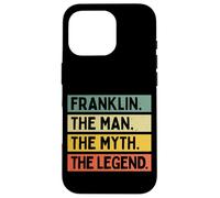 Custodia per iPhone 16 Pro Franklin The Man The Myth The Legend Funny Personalizzato
