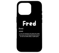 Custodia per iPhone 16 Pro Fred Definition Personalized Name Custom Costume Fredrick