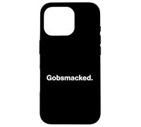 Custodia per iPhone 16 Pro Funny British Slang Gobsmacked