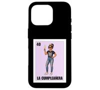 Custodia per iPhone 16 Pro Funny Mexican 40th Birthday Girl Design - La Cumpleañera