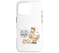 Custodia per iPhone 16 Pro Funny Mom Just a Mom Trying to Keep Her Ducks Humor