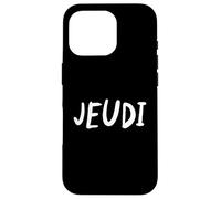 Custodia per iPhone 16 Pro Giovedì Giorno della Settimana Semplice Lettering Tee in Francese-Jeudi