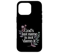 Custodia per iPhone 16 Pro God's Last Name Is Not Damn It Church Sarcasm Jokes -