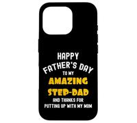 Custodia per iPhone 16 Pro Happy Father's Day, Thanks for Putting up... Funny Step Dad