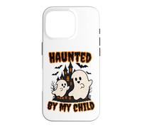 Custodia per iPhone 16 Pro Haunted by My Child Funny Ghost Halloween Men Women