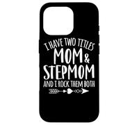 Custodia per iPhone 16 Pro Ho due titoli mamma e matrigna Miglior Bonus Mamma di sempre
