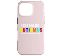 Custodia per iPhone 16 Pro Ho l'autismo Bitte habe Geduld mit mir