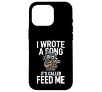 Custodia per iPhone 16 Pro Ho scritto una canzone che si chiama Feed Me Funny Cat