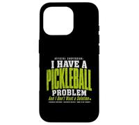 Custodia per iPhone 16 Pro Ho un problema con il pickleball e non voglio una soluzione