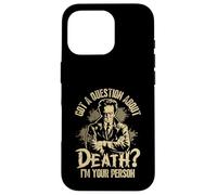 Custodia per iPhone 16 Pro Ho una domanda su Death im your Person Coroner