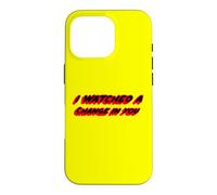 Custodia per iPhone 16 Pro Ho visto un cambiamento in te | Music House of Flies