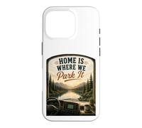 Custodia per iPhone 16 Pro Home's Where We Park It: camper camper