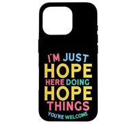Custodia per iPhone 16 Pro Hope Here Doing Hope Things Funny Hope Name