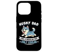 Custodia per iPhone 16 Pro Husky Dad, come un normale papà solo più figo - Husky Dog