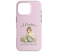 Custodia per iPhone 16 Pro I Crochet So I Don't Unravel Calming Hobby Knitting Craft