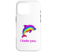 Custodia per iPhone 16 Pro I Hate You Rainbow Dolphin Divertente