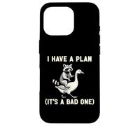 Custodia per iPhone 16 Pro I Have A Plan Its A Bad One Sarcastico Humor Planner Leader