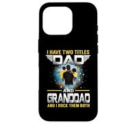Custodia per iPhone 16 Pro I Have Two Titles Dad And Granddad Funny For Father