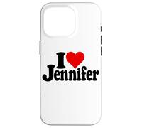 Custodia per iPhone 16 Pro I LOVE HEART JENNIFER JEN JENNY NOME SU UN TEE