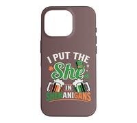 Custodia per iPhone 16 Pro I put the she in Shenanigans, il giorno di San Patrizio