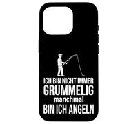 Custodia per iPhone 16 Pro Ich bin nicht immer grummelig manchmal bin ich angeln