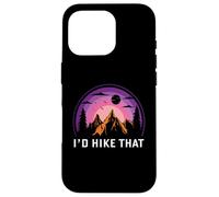 Custodia per iPhone 16 Pro I'd Hike That -Hiking - Escursionista - Avventura